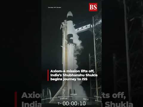 Axiom-4 mission lifts off, India’s Shubhanshu Shukla begins journey to ISS