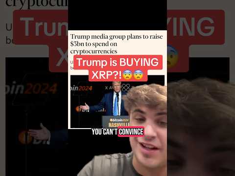 Trump is BUYING XRP?!😨😨