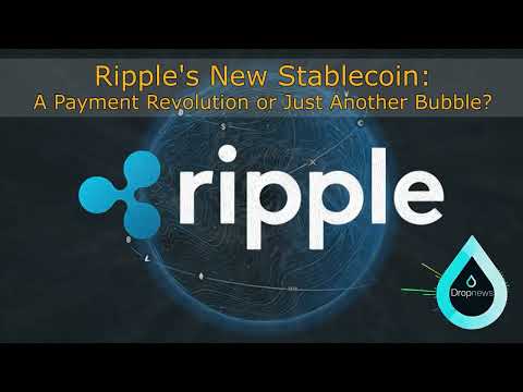 Ripple&#039;s New Stablecoin: A Payment Revolution or Just Another Bubble?