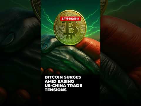 Bitcoin Surges Amid Easing US-China Trade Tensions