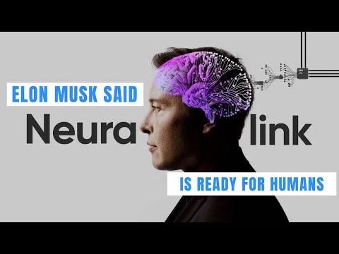 The future is now: Elon Musk says Neuralink is ready for human testing