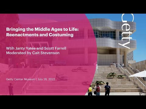 Bringing the Middle Ages to Life: Reenactments and Costuming