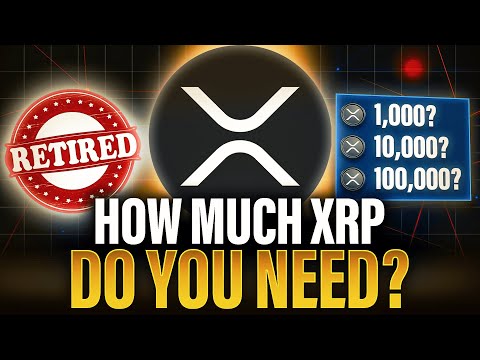 How Much XRP Do You Need? Here&#039;s The Truth