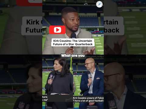 Kirk Cousins: The Uncertain Future of a Star Quarterback