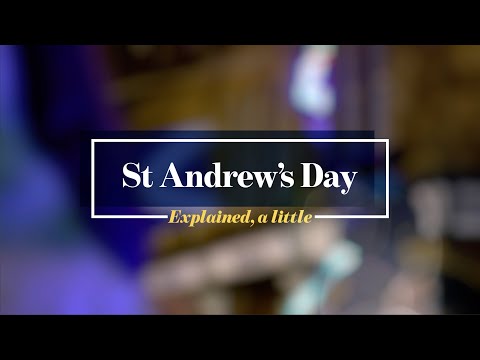 St Andrew&#039;s Day: Explained, a little.